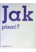 Jak pisać
