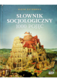 Słownik socjologiczny. 1000 pojęć