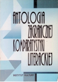 Antologia zagranicznej komparatystyki literackiej