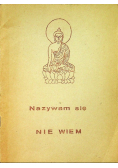 Nazywam się nie wiem