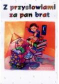 Z przysłowiami za pan brat