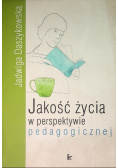 Jakość życia w perspektywie pedagogicznej