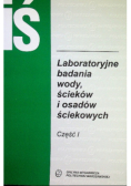 Laboratoryjne badania wody ścieków i osadów ściekowych Część 1