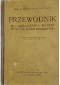 Przewodnik do oznaczenia roślin w Polsce Dziko Rosnących