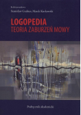 Logopedia Teoria zaburzeń mowy