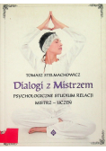 Dialogi z mistrzem psychologiczne studium relacji mistrz - uczeń