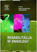 Rehabilitacja w onkologii