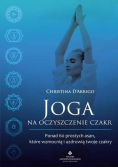Joga na oczyszczenie czakr