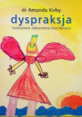 Dyspraksja Rozwojowe zaburzenie koordynacji