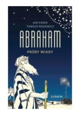 Abraham. Próby wiary