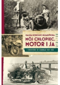 Mój chłopiec motor i ja