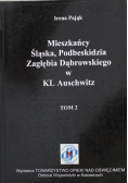 Mieszkańcy Śląska Podbeskidzia Zagłębia Dąbrowskiego w KL Auschwitz Tom II