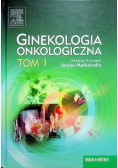 Ginekologia Onkologiczna Tom 1