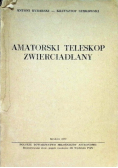Amatorski teleskop zwierciadlany