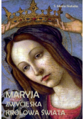 Maryja zwycięska królowa świata
