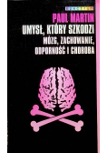 Umysł który szkodzi Mózg zachowanie odporność i choroba
