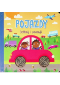 Dotknij i poczuj Pojazdy