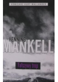 Komisarz Kurt Wallander Tom 5 Fałszywy trop