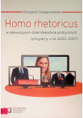 Homo rhetoricus w telewizyjnym dziennikarstwie politycznym