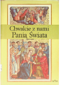 Chwalcie z nami Panią Świata