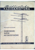 Odbiorniki Super Heterodynowe
