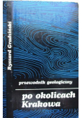 Przewodnik geologiczny po okolicach Krakowa