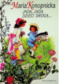 Jadą, jadą dzieci drogą...