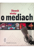 Słownik wiedzy o mediach