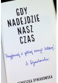 Gdy nadejdzie nasz czas