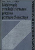 Modelowanie symulacja i sterowanie procesów przemysłu chemicznego