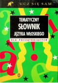 Tematyczny słownik języka włoskiego dla początkujących