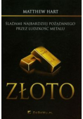 Złoto Śladami najbardziej pożądanego przez ludzkość metalu