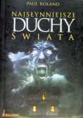 Najsłynniejsze duchy świata