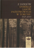 Z dziejów dyrekcji lasów państwowych w Toruniu 1925 -2010