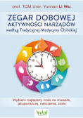 Zegar dobowej aktywności narządów według Tradycyjnej Medycyny Chińskiej