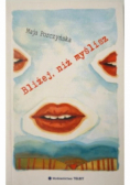Bliżej niż myślisz