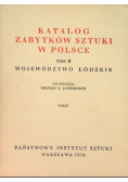 Katalog Zabytków sztuki w Polsce tom II Województwo Łódzkie