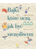 Bajki, które uczą, jak być szczęśliwym