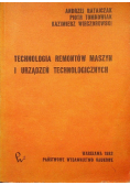 Technologia remontów maszyn i urządzeń technologicznych