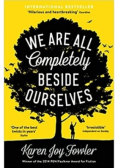 We are all completely beside ourselves