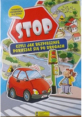 Stop czyli jak bezpiecznie poruszać się po drogach