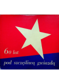 60 lat pod szczęśliwą gwiazdą