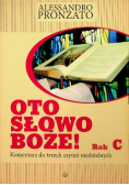 Oto słowo Boże Rok C