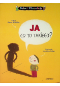 Ja co to takiego?