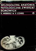 Szczegółowa anatomia patologiczna zwierząt domowych