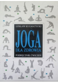 Joga dla zdrowia Podręcznik ćwiczeń