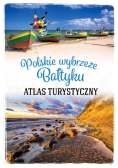 Polskie wybrzeże Bałtyku Atlas turystyczny