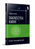 Diagnostyka karmy Tom 1 System samoregulacji pola