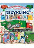Poszukiwacze na tropie Recykling