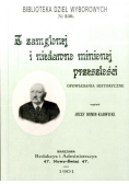 Z zamglonej i niedawno minionej przeszłości